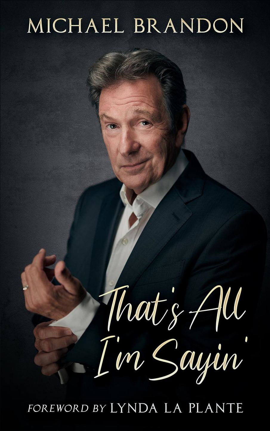 Book Cover of Michael Brandon - That's All I'm Sayin'